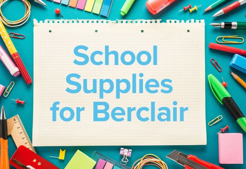 School Supply Drive for Berclair - August 28 - September 8